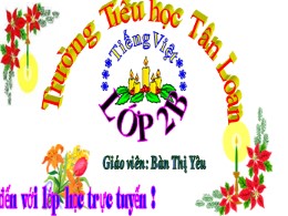 Bài giảng Chính tả Lớp 2 - Bài 24: Bóp nát qu