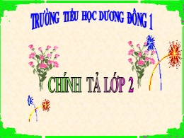 Bài giảng Chính tả Lớp 2 - Bài: Nghe viết "Quả tim khỉ" - Trường TH Dương Đông 1