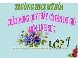 Bài giảng Lịch sử Lớp 7 - Bài 15: Sự phát triển kinh tế và văn hóa thời Trần - Trường THCS Mỹ Trần