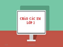 Bài giảng Tập đọc Khối 2 - Sách Kết nối tri t