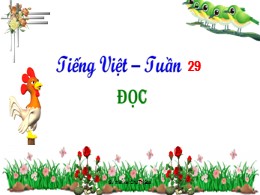 Bài giảng Tập đọc Lớp 2 - Sách Kết nối tri thức - Bài 20: Từ chú Bồ câu đến In-tơ-nét - Năm học 2021-2022 - Chu Thị Soa