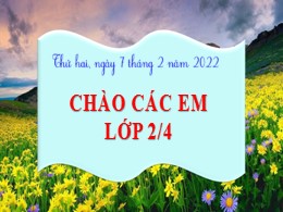 Bài giảng Tập đọc Lớp 2 - Sách Kết nối tri thức - Bài 7: Hạt thóc - Năm học 2021-2022 - Chu Thị Soa