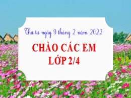 Bài giảng Tập đọc Lớp 2 - Sách Kết nối tri th