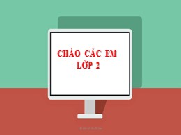 Bài giảng Tập đọc Lớp 2 - Sách Kết nối tri th