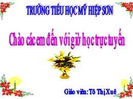Bài giảng Tập làm văn Lớp 2 - Tuần 18: Ôn tập