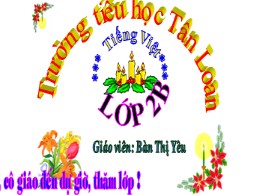 Bài giảng Tập viết Lớp 2 - Bài 23: Chữ hoa Q (Tiết 3) - Năm học 2021-2022 - Bàn Thị Yêu