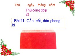 Bài giảng Thủ công Lớp 2 - Bài 11: Gấp, cắt, 