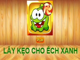 Bài giảng Tiếng Việt Lớp 2 - Bài 28: Trò chơi