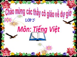 Bài giảng Tiếng Việt Lớp 2 - Chủ điểm: Bác Hồ