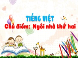 Bài giảng Tiếng Việt Lớp 2 - Chủ điểm: Ngôi n