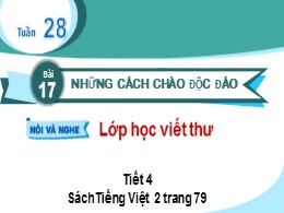 Bài giảng Tiếng Việt Lớp 2 - Sách Kết nối tri