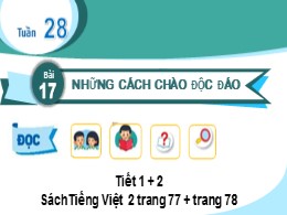 Bài giảng Tiếng Việt Lớp 2 - Sách Kết nối tri