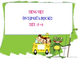 Bài giảng Tiếng Việt Lớp 2 - Sách Kết nối tri