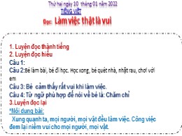 Bài giảng Tiếng Việt Lớp 2 - Tuần 2: Làm việc thật là vui - Năm học 2021-2022