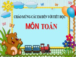 Bài giảng Toán Khối 2 - Bài: Bài toán nhiều hơn