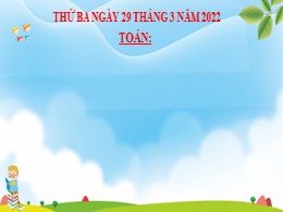 Bài giảng Toán Khối 2 - Bài: Bảng nhân 5 - Nă