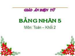 Bài giảng Toán Lớp 2 - Bài: Bảng nhân 5 (Bản 