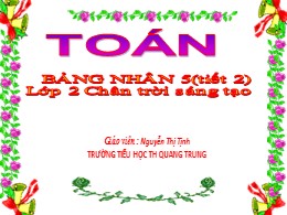 Bài giảng Toán Lớp 2 - Bài: Bảng nhân 5 (Tiết