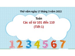 Bài giảng Toán Lớp 2 - Bài: Các số từ 101 đến