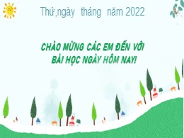 Bài giảng Toán Lớp 2 - Bài: Giờ, phút - Năm h