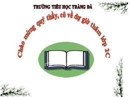 Bài giảng Toán Lớp 2 - Bài: Phép trừ (Không nhớ) trong phạm vi 1000 - Trường TH Tràng Đà