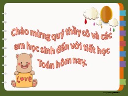 Bài giảng Toán Lớp 2 - Chủ đề 1: Ôn tập và bổ