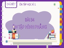 Bài giảng Toán Lớp 2 - Chủ đề 7: Ôn tập học kì 1 - Bài 34: Ôn tập hình phẳng