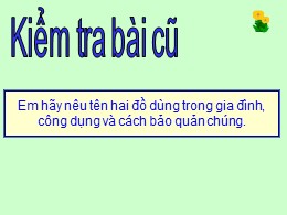 Bài giảng Tự nhiên và Xã hội Lớp 2 - Bài 13: 