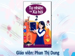 Bài giảng Tự nhiên và Xã hội Lớp 2 - Bài 28: Một số loài vật sống trên cạn - Phan Thị Dung