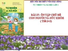 Bài giảng Tự nhiên và Xã hội Lớp 2 - Sách Kết