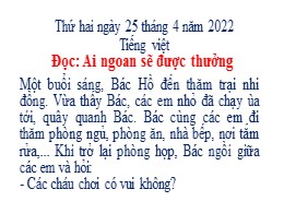 Bài giảng Tập đọc Lớp 2 - Bài: Ai ngoan sẽ được thưởng - Năm học 2021-2022