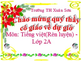 Bài giảng Tiếng Việt Lớp 2 - Tuần 31: Cây và 