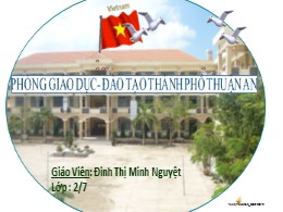 Bài giảng Toán Lớp 2 - Bài 21: Luyện tập chung - Đinh Thị Minh Nguyệt