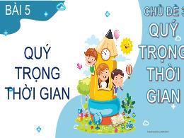 Bài giảng Đạo đức Lớp 2 (Kết nối tri thức với