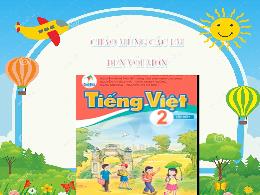 Bài giảng Tập đọc Lớp 2 (Cánh Diều) - Bài đọc