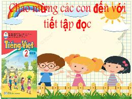 Bài giảng Tập đọc Lớp 2 (Cánh Diều) - Bài: Mỗ