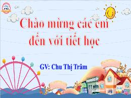 Bài giảng Tiếng Việt Lớp 2 (Cánh Diều) - Bài: