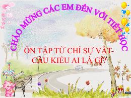 Bài giảng Tiếng Việt Lớp 2 - Ôn tập: Từ chỉ s