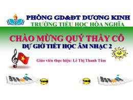 Bài giảng Âm Nhạc 2 - Chủ đề 1: Sắc màu âm th