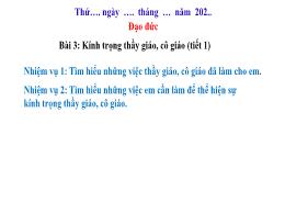 Bài giảng Đạo Đức 2 - Bài 3: Kính trọng thầy 