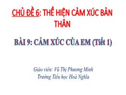 Bài giảng Đạo Đức 2 - Chủ đề 6, Bài 9: Cảm xú