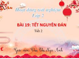 Bài giảng HĐTN 2 - Bài 19: Tết Nguyên Đán (Ti