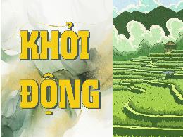 Bài giảng Lịch sử và Địa lí 5 - Bài 12: Khởi