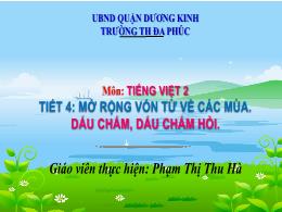 Bài giảng Tiếng Việt 2 - Bài 2, Tiết 4: MRVT 