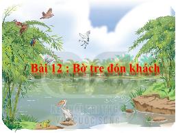 Bài giảng Tiếng Việt 2 (Kết nối tri thức) - T