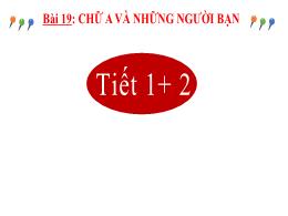 Bài giảng Tiếng Việt 2 (Tập 1 - Kết nối tri t