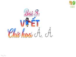 Bài giảng Tiếng Việt 2 (Tập 1 - Kết nối tri t