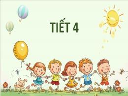 Bài giảng Tiếng Việt 2 (Tập 1 - Kết nối tri t