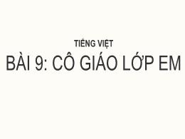 Bài giảng Tiếng Việt 2 (Tập 1 - Kết nối tri t