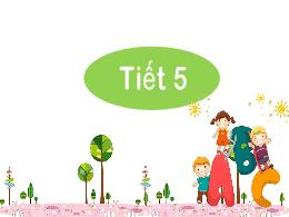 Bài giảng Tiếng Việt 2 (Tập 1 - Kết nối tri t